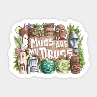 Mugs Are My Drugs Sticker